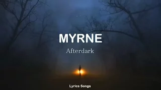 MYRNE - Afterdark ft. Aviella (Lyrics)