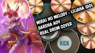 Mirai No Melody - Liliana Idol Garena AOV Drum Cover (Real Drum app Android/Ios)