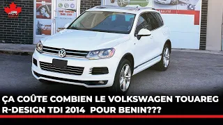 L`Exportation de voitures du Canada vers l`Afrique. 2013 Volkswagen Touareg TDI Execline au Benin.