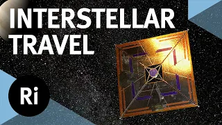 Is interstellar travel possible? – with Les Johnson