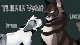 ¤This is War ¤ Ivypool & Hawkfrost