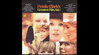 PETULA CLARK'S GREATEST HITS VOL 1 (FULL STEREO ALBUM) & BONUS TRACKS 1968 6. Color My World 1967