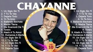 C H A Y A N N E  ~ 10 Grandes Exitos ~ Las Monjitas, Entre Perico Y Perico, El Baile De S...