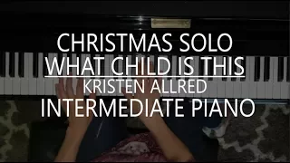 What Child is This - Piano Solo + Sheet Music