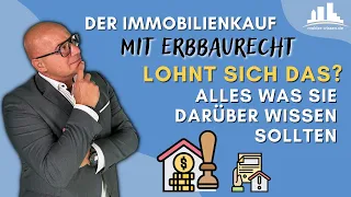 Der Immobilienkauf mit  Erbbaurecht – Lohnt sich das?