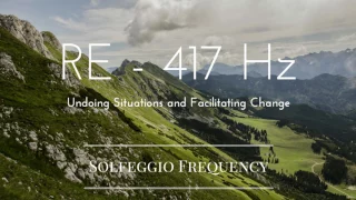 RE - 417 Hz | pure Tone | Solfeggio Frequency | Undoing Situations and Facilitating Change | 8 hours