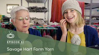 Millcast Episode 81: Savage Hart Farm Yarn