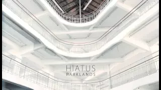 Hiatus - Parklands (feat. Kirtaniyas)