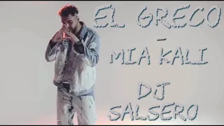 EL GRECO - Mía Kali - REMIX DJ SaLsEerO