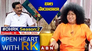 Bala Saibaba Open Heart With RK | Season:02 - Episode: 41 | 06.03.16  | #OHRK | ABN