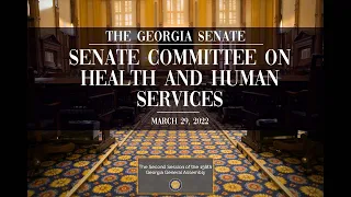 Senate Committee on Health and Human Services - 3/29/2022