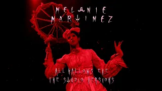 Melanie Martinez - The Bakery (Outside Lands/All Hallows Eve Studio Version)