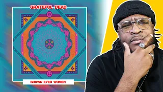 Grateful Dead - Brown Eyed Women REACTION/REVIEW