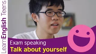 Exam Speaking: Talk about yourself