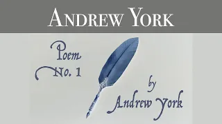 Andrew York - Poem No. 1