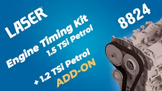 Engine Timing Kit - for VW Group 1.5 TSi Petrol + 1.2 TSi Petrol | 8824 & 8866 | Laser Tools |