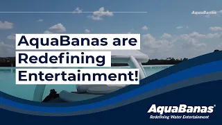 AquaBanas Are Redefining Water Entertainment