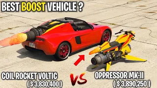 ROCKET VOLTIC VS OPPRESSOR MK-II | BEST BOOST VEHICLE | GTA 5 ONLINE