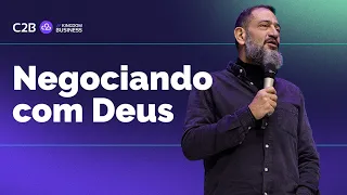 Negociando com Deus // @lucianosubira  (C2B Kingdom Business)