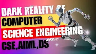 Dark Reality of Computer Science Engineering | Must Watch Before Taking Admission | #cse #ai