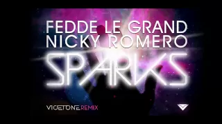 Fedde Le Grand & Nicky Romero - Sparks (Vicetone Remix)