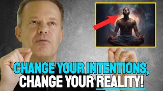 [POWERFUL SPEECH] Change Your Intentions - You ALWAYS Get What You Expect | Joe Dispenza