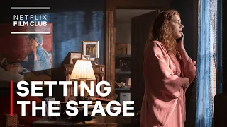 The Woman in the Window | Setting the Stage | Netflix