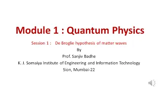 Quantum Physics Session 1 (de Broglie Hypothesis of matter waves) noise reduced