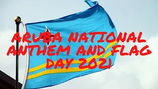 Aruba's National Anthem and Flag Day 2021!! Aruba Independence Day 2021!! Aruba Dushi Tera