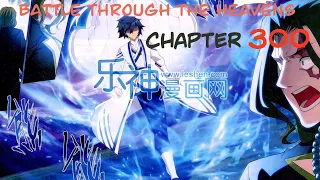 Best Manhua || Battle Through The Heavens || Chapter 300 - English