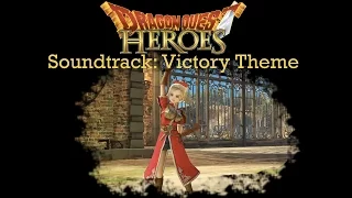 Dragonquest Heroes [Soundtrack]: Victory Theme