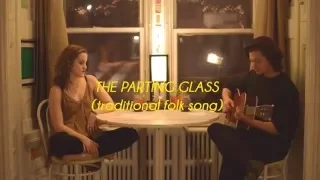 The Parting Glass (traditional folk song)