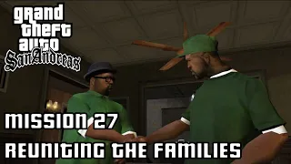 Grand Theft Auto: San Andreas - Mission 27: Reuniting the Families (Clean Version)