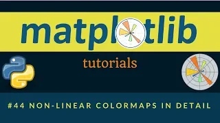 Matplotlib Tutorials : 044 : Non-linear Colormaps in detail