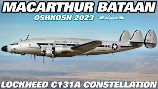 Oshkosh 2023 | MacArthur Lockheed C-121A Constellation "Bataan"