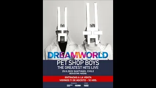 Pet Shop Boys en Chile 2023, Dreamworld, The Greatest Hits Live (voz Jaime Muñoz)
