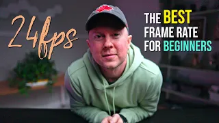 The Best Frame Rate to Use When Starting Your YouTube Journey...