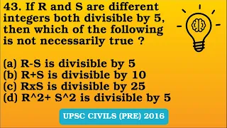 43(2016).If R and S are different integers both divisible by 5, then which of the following is not..