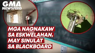 Mga nagnakaw sa eskwelahan, may isinulat sa blackboard | GMA News Feed