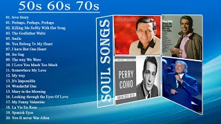 Greatest Hits Soul Songs 40s 50s 60s || Andy Williams, Perry Como, Jerry Vale, Tony Bennett's