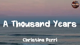🎧A Thousand Years -💖 Christina Perri -🌈  POP Lyrics