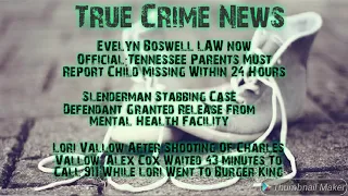 Update Lori Vallow /Slenderman Stabbing Case Update Anissa Weier To Be Released