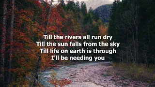 Till The Rivers All Run Dry by Don Williams (with lyrics)