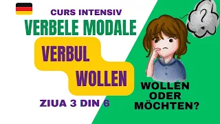 🇩🇪CURS Verbele Modale! Verbul #WOLLEN! Care este diferența dintre  #möchten si #wollen?🙀 ZIUA 3