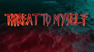 LIL GAZ - Threat To Myself (Official Lyric Video)