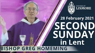 Catholic Mass Today 2nd Sunday in Lent 28 Feb 2021 Bishop Greg Homeming Lismore Australia