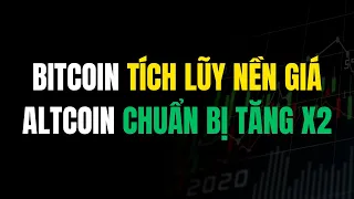 Altcoin Chuẩn Bị Tăng Khi BTC Tạo Nền | Phân Tích Bitcoin Cập Nhật Thị Trường Crypto, Tiền Điện Tử