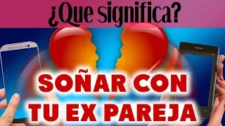 ✨Soñar con tu Ex Pareja 💔 ¿Que quiere decir? 😊 DESCÚBRELO YA ⭐️ INTERPRETACIÓN DE SUEÑOS CON TAROT