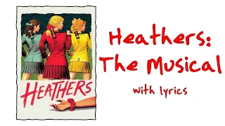 Heathers: The Musical With Lyrics