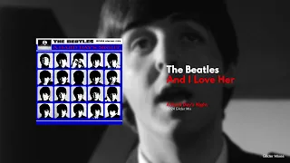 The Beatles - And I Love Her (2024 Glider Mix)